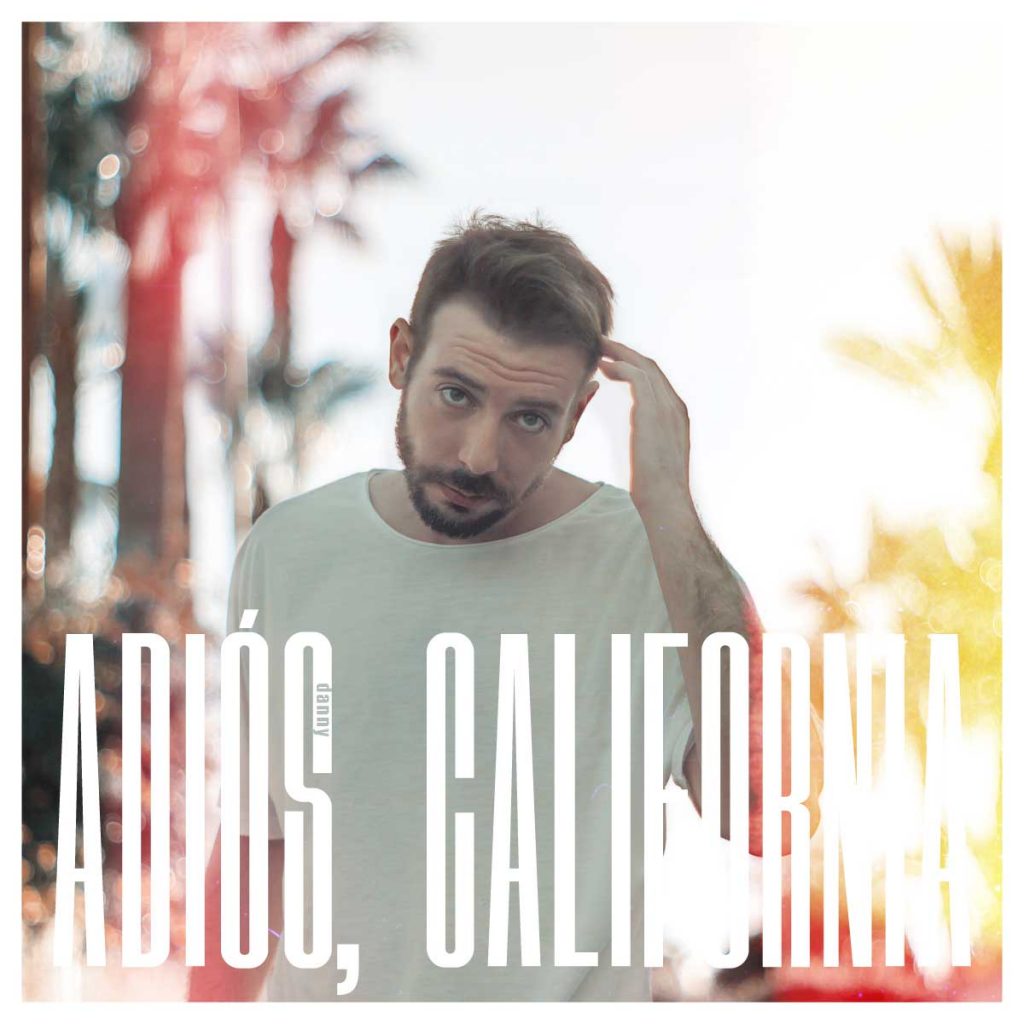 Danny "Adiós, California" Front Cover