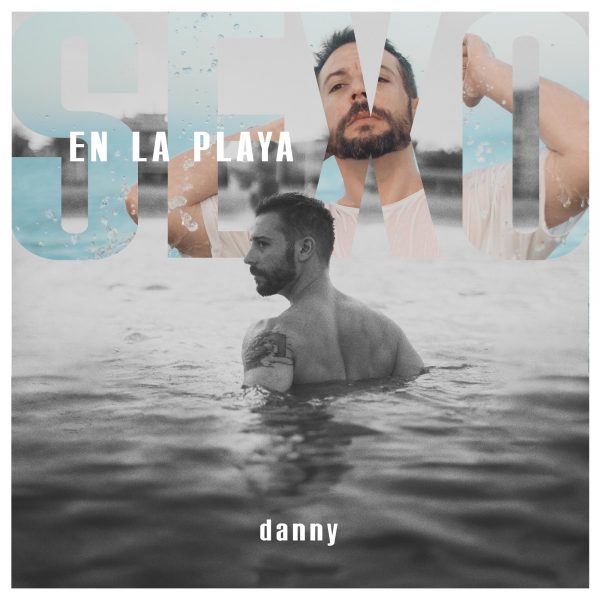 Danny - "Sexo en la Playa" [Single]